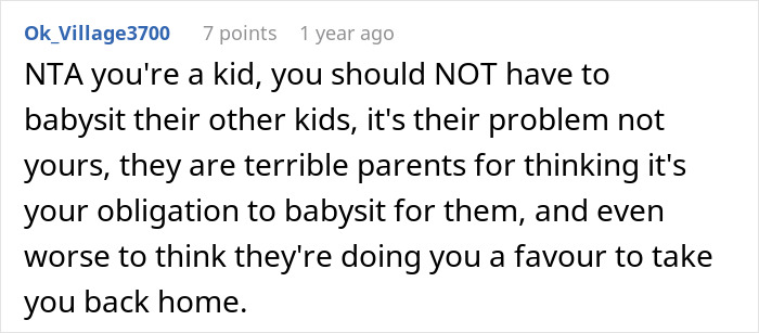 Comment discussing teen girl struggle babysit step siblings, arguing it’s unfair responsibility for a kid to babysit others' children. Comment discussing teen girl struggle babysit step siblings, arguing it’s unfair responsibility for a kid to babysit others' children.
