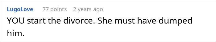Comment discussing a man asking for divorce and reacting negatively to his wife joking about the situation. Comment discussing a man asking for divorce and reacting negatively to his wife joking about the situation.