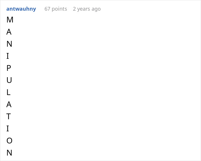 Reddit comment displaying the word manipulation vertically, related to a man asking for divorce and reacting to jokes. Reddit comment displaying the word manipulation vertically, related to a man asking for divorce and reacting to jokes.