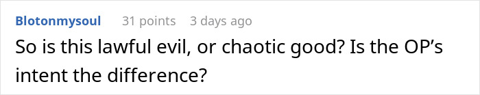 Comment discussing whether an action is lawful evil or chaotic good, questioning OP&rsquo;s intent and moral alignment.
