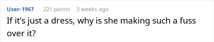 Comment about a woman fussing over a wedding dress, highlighting wedding dress sisters drama situation.