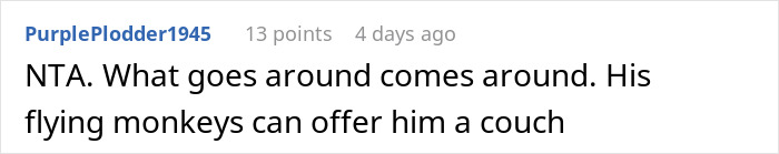 Screenshot of an online comment saying not letting a buddy crash after he roasted the place, related to AITA hosting conflict. Screenshot of an online comment saying not letting a buddy crash after he roasted the place, related to AITA hosting conflict.