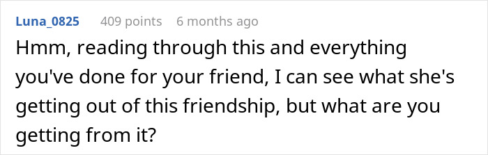 Screenshot of a Reddit comment questioning what the woman is gaining from her friendship with someone using her.