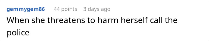 Comment stating when someone threatens self-harm, call the police, related to sister force senior year sibling babysit context.