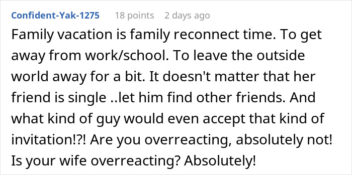 Comment discussing refusing the wife&rsquo;s work husband on family vacation and questioning if overreacting or not.