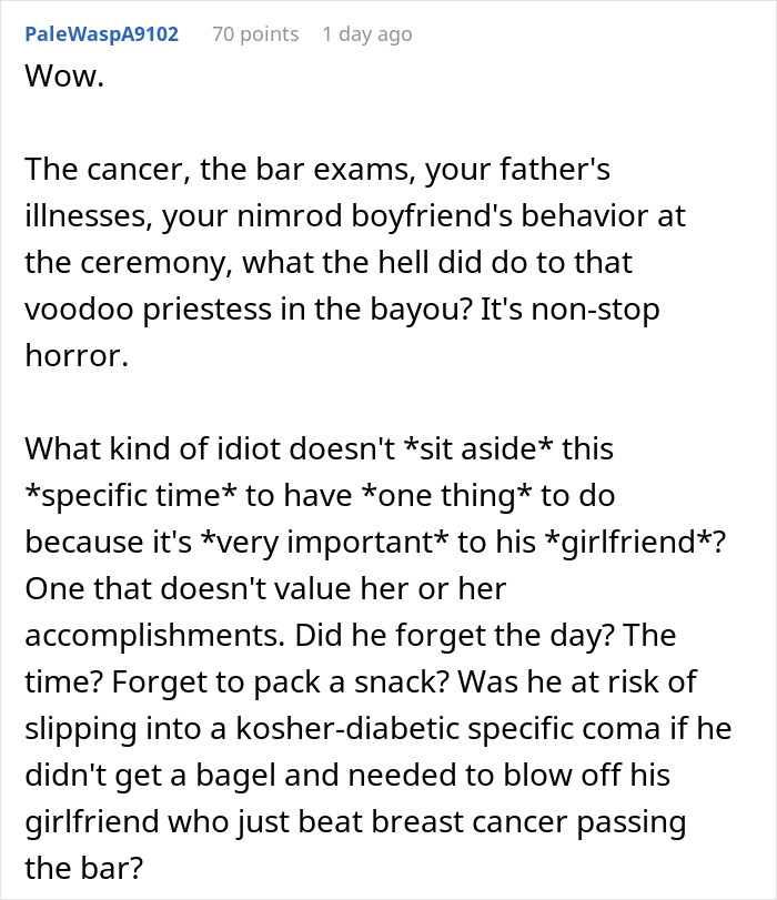 Comment expressing frustration over boyfriend attorney swearing moment at important ceremony supporting his girlfriend.