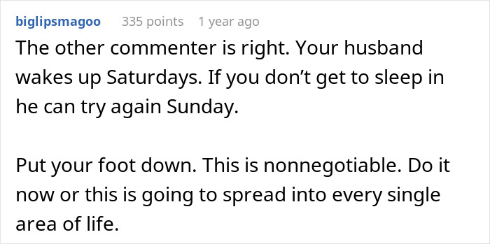 Commenter advises setting boundaries as husband enjoys lazy mornings and wife sacrifices sleep, causing one-sided Sunday effort.