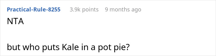 Comment questioning the choice of kale in a chicken pot pie during a family discussion about the dish&rsquo;s recipe changes.