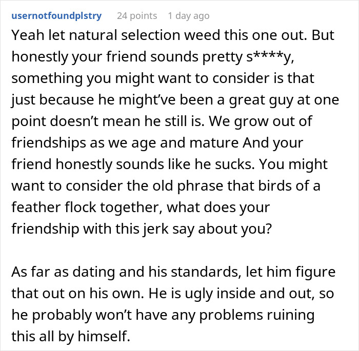 Text comment discussing a man who only wants to date influencer-like women, while a friend offers a reality check. Text comment discussing a man who only wants to date influencer-like women, while a friend offers a reality check.