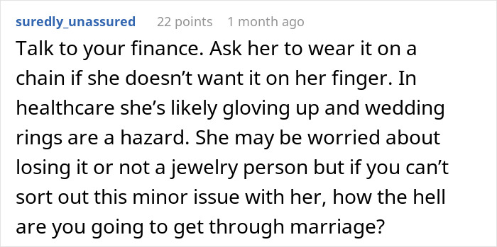 Reddit comment discussing a woman refusing to wear engagement ring and her fiancé’s concerns about it. Reddit comment discussing a woman refusing to wear engagement ring and her fiancé’s concerns about it.