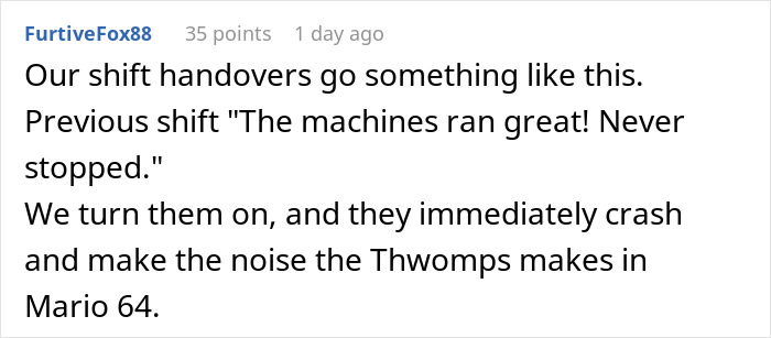 Reddit user humorously describes shift handovers, highlighting how penny-pinching backfires as workers do the bare minimum. Reddit user humorously describes shift handovers, highlighting how penny-pinching backfires as workers do the bare minimum.