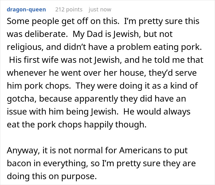 Comment about Jewish background and how boyfriend&rsquo;s family puts bacon in everything during visits, causing discomfort.