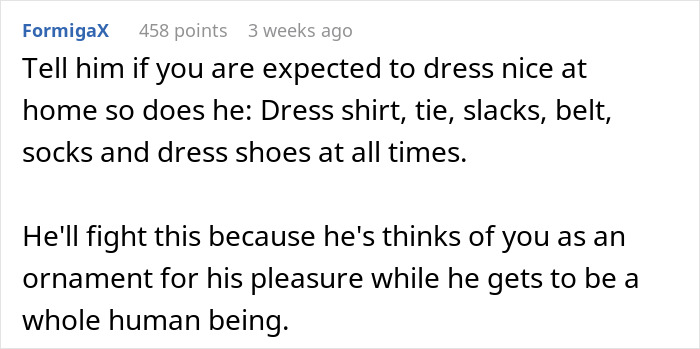 Comment discussing expectations of dressing nicely at home and criticizing a guy for viewing his girlfriend as an ornament.