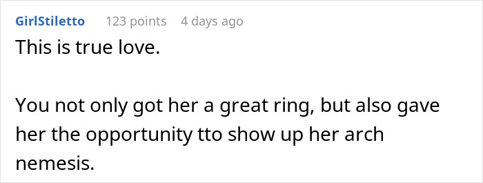 Screenshot of a comment praising a man’s revenge by proposing with a better ring than his girlfriend’s coworker’s. Screenshot of a comment praising a man’s revenge by proposing with a better ring than his girlfriend’s coworker’s.