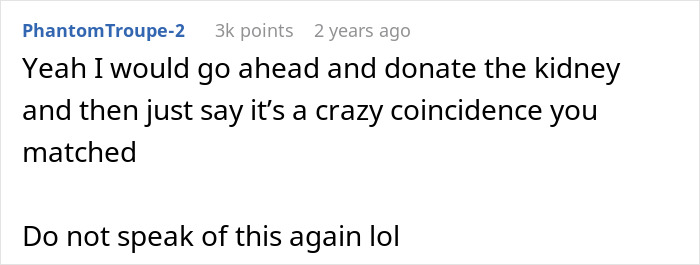 Reddit comment discussing a man who is a perfect kidney match for his wife due to close relation. Reddit comment discussing a man who is a perfect kidney match for his wife due to close relation.