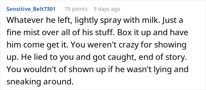 Text post from user Sensitive_Belt7301 responding to cheating boyfriend situation, advising to spray milk and call him out.