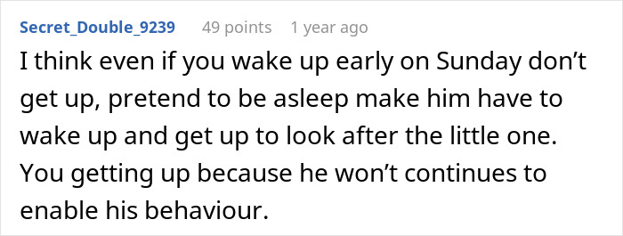 Comment suggesting wife pretend to be asleep on Sunday as husband enjoys lazy mornings while she sacrifices sleep.