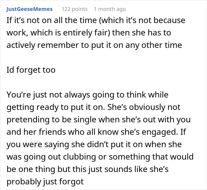 Text post from Reddit user JustGeeseMemes explaining reasons a woman might forget to wear her engagement ring. Text post from Reddit user JustGeeseMemes explaining reasons a woman might forget to wear her engagement ring.