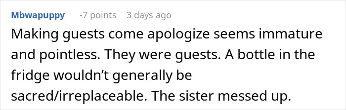Comment discussing a woman upset her sister&rsquo;s friends drank her irreplaceable champagne and refusing to forgive the act.