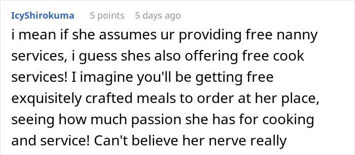 Comment discussing a woman expecting colleague to babysit kids for free on their day off without payment. Comment discussing a woman expecting colleague to babysit kids for free on their day off without payment.