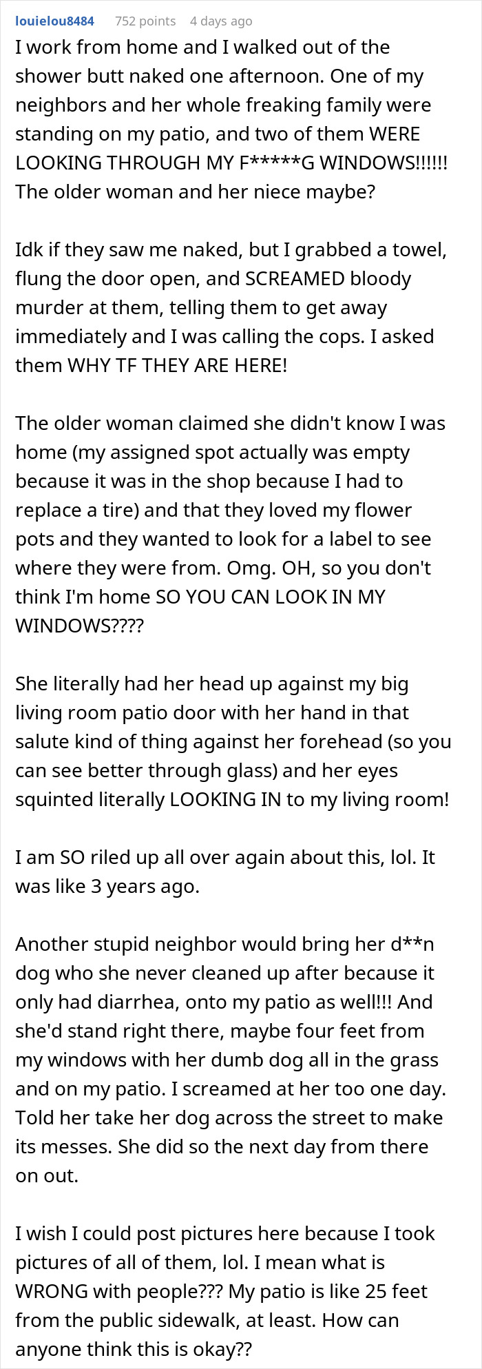 Person tries to enjoy time off but neighbors invade and use their patio as their own without permission.