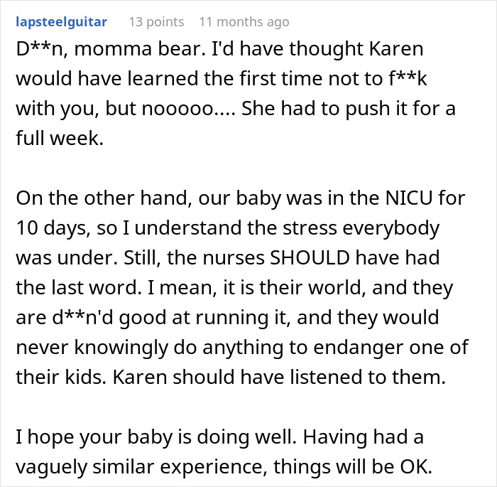 Comment section discussing a new mom’s hilarious malicious compliance in the NICU with a nosy neighbor. Comment section discussing a new mom’s hilarious malicious compliance in the NICU with a nosy neighbor.