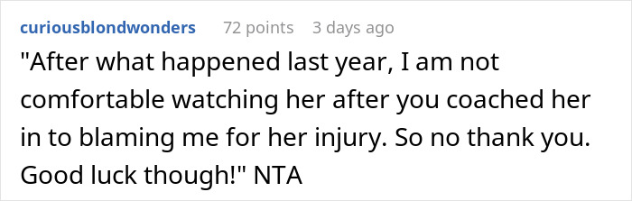 Comment about a woman refusing to watch her sister after family accuses her of causing a leg injury.