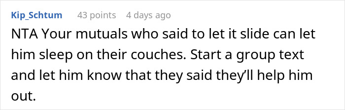 Screenshot of an online forum comment discussing not letting a buddy crash after he roasted the place publicly. Screenshot of an online forum comment discussing not letting a buddy crash after he roasted the place publicly.