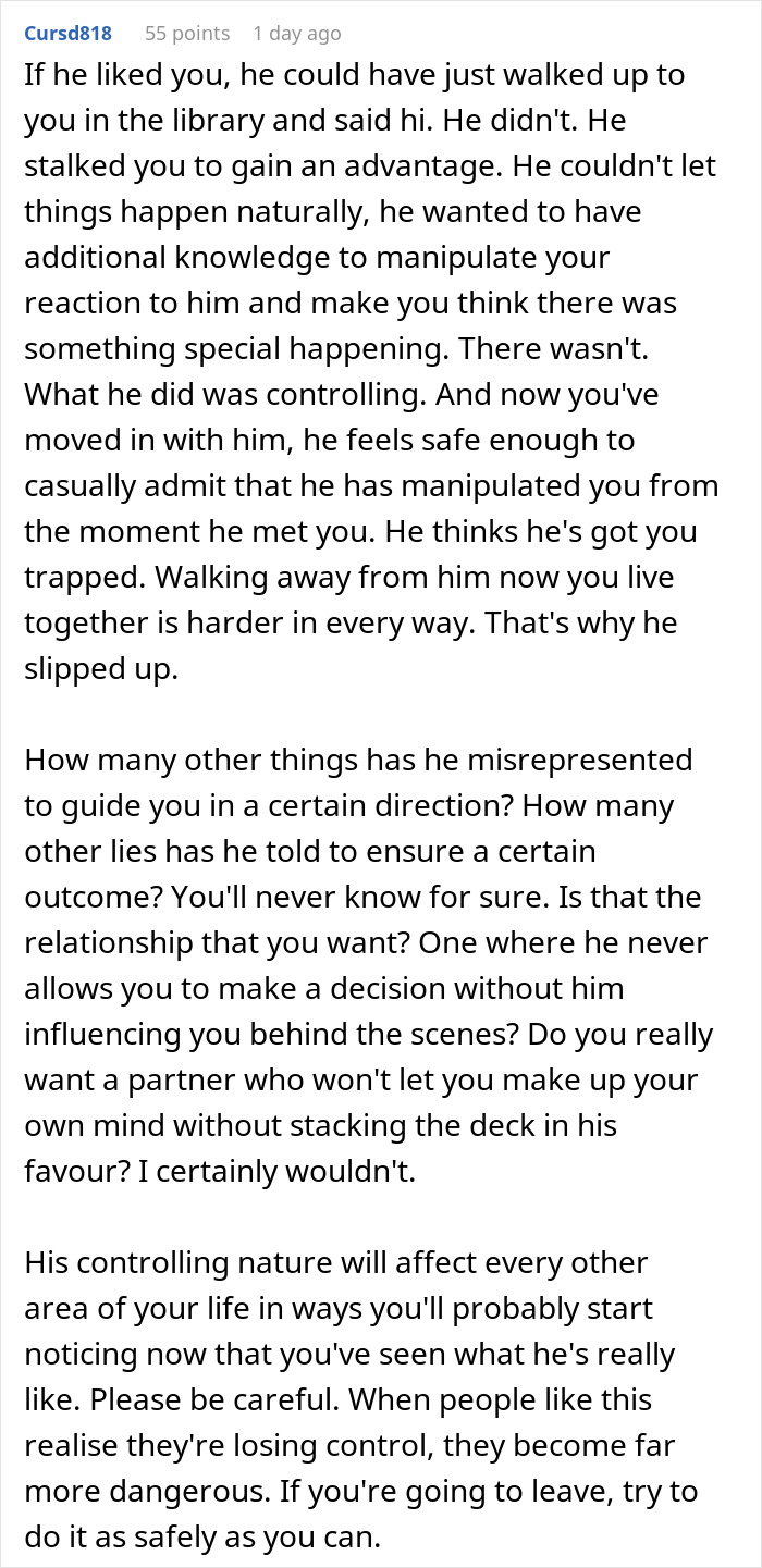 Comment discussing controlling behavior and manipulation in a woman learns boyfriend stalked her before they met story. Comment discussing controlling behavior and manipulation in a woman learns boyfriend stalked her before they met story.