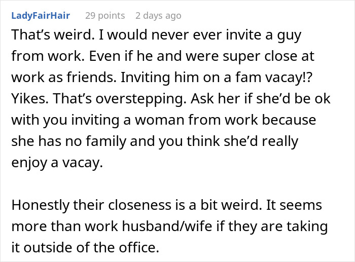 Comment discussing refusal to let wife's work husband join family vacation, highlighting boundaries and relationship concerns.