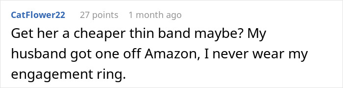 Comment from CatFlower22 discussing not wearing an engagement ring and suggesting a cheaper thin band from Amazon. Comment from CatFlower22 discussing not wearing an engagement ring and suggesting a cheaper thin band from Amazon.