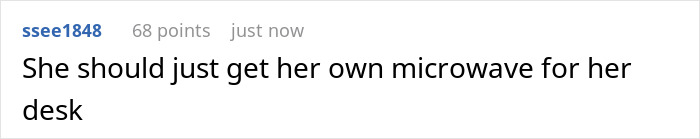 Comment about coworker suggesting to reserve a microwave due to dietary needs for personal use at her desk.