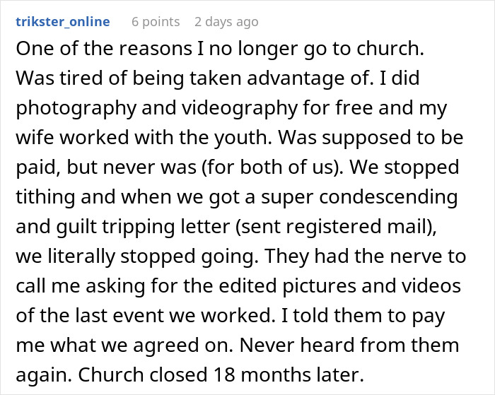 Comment describing a freelancer&rsquo;s experience with an entitled church member demanding free work despite prior agreements.