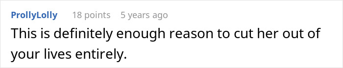 Comment highlighting a strong reason to cut a mother-in-law out of lives after she called Child Protective Services. Comment highlighting a strong reason to cut a mother-in-law out of lives after she called Child Protective Services.