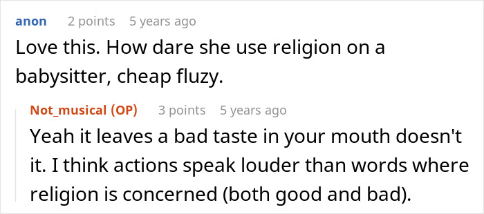 Screenshot of a Reddit conversation discussing a religious couple who didn't pay their babysitter and family’s Bible-based revenge plan. Screenshot of a Reddit conversation discussing a religious couple who didn't pay their babysitter and family’s Bible-based revenge plan.