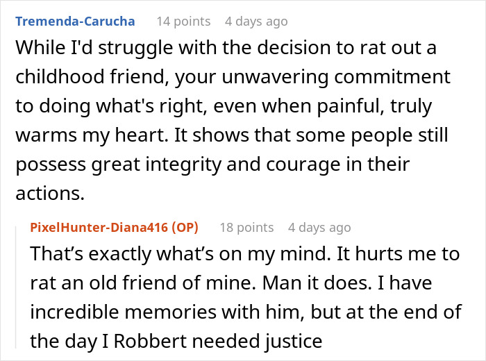 User reading heartfelt comments about tracking down and turning in a childhood friend who robbed a kind old man.