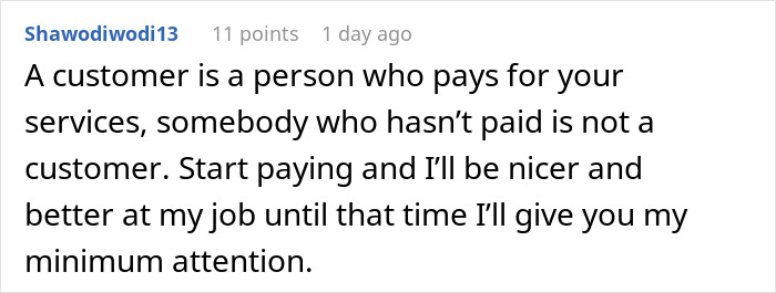 Comment explaining difference between customer and non-paying person on a forum, relating to entitlement and service quality. Comment explaining difference between customer and non-paying person on a forum, relating to entitlement and service quality.