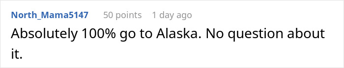 Comment text from user North_Mama5147 expressing strong support for a woman to move Alaska alone.