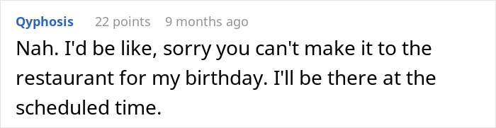 Comment on a forum post about sister sabotaging birthday dinner, with user expressing they will attend restaurant as planned. Comment on a forum post about sister sabotaging birthday dinner, with user expressing they will attend restaurant as planned.