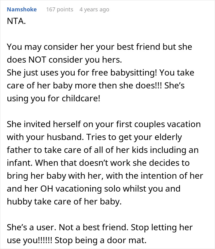 Comment discussing a toxic friendship involving unpaid babysitting and concerns about vacation without kids babysitting. Comment discussing a toxic friendship involving unpaid babysitting and concerns about vacation without kids babysitting.