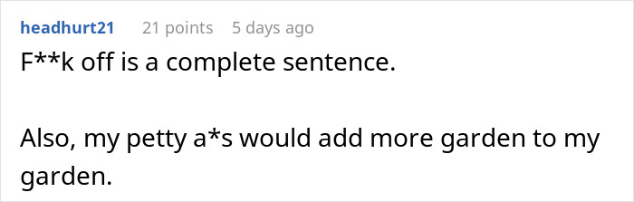 Screenshot of a reddit comment discussing neighborhood drama involving a barking dog and garden dispute. Screenshot of a reddit comment discussing neighborhood drama involving a barking dog and garden dispute.
