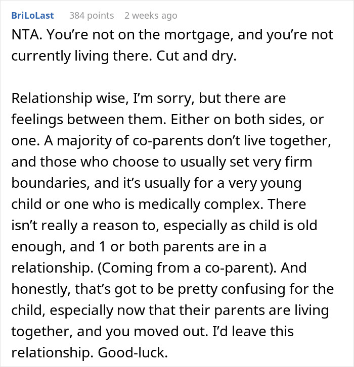 Comment discussing mortgage contributions and moving out when the girlfriend’s ex becomes the new roommate. Comment discussing mortgage contributions and moving out when the girlfriend’s ex becomes the new roommate.