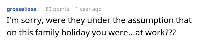 Comment about pediatrician refusing to act as nanny on family trip, highlighting tension with sister-in-law over childcare duties.