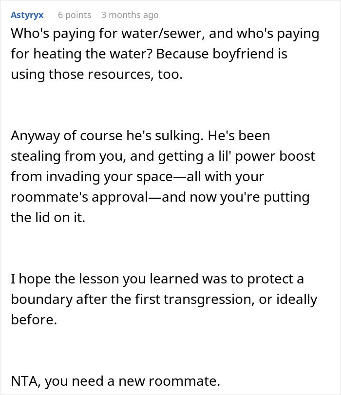 Text conversation discussing a woman annoyed at roommate’s boyfriend using her shower and setting boundaries. Text conversation discussing a woman annoyed at roommate’s boyfriend using her shower and setting boundaries.