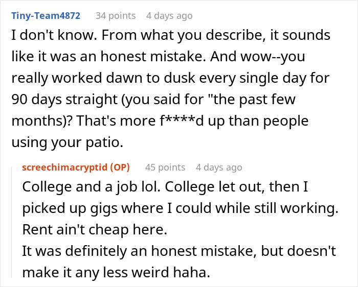 Person frustrated as strangers repeatedly use their patio without permission during their time off.