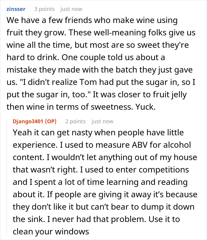 Friend sharing a wine sample that is overly sweet and difficult to drink, leading to a polite but honest insult.