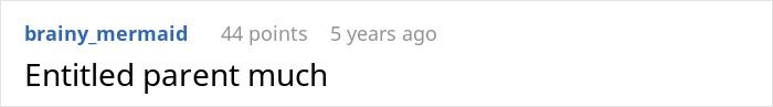 Screenshot of a social media comment reading Entitled parent much responding to a woman listed emergency contact refusing to pick up kid.