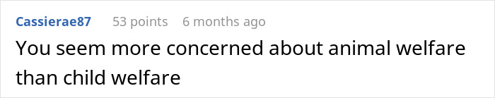 Comment highlighting conflict between concerns for animal welfare and child welfare in online discussion.