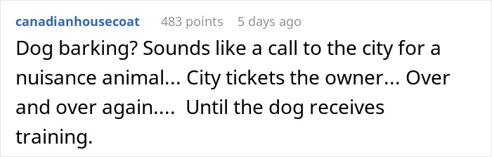 Comment about neighborhood drama over a barking dog blamed on the garden, discussing city nuisance tickets and dog training. Comment about neighborhood drama over a barking dog blamed on the garden, discussing city nuisance tickets and dog training.