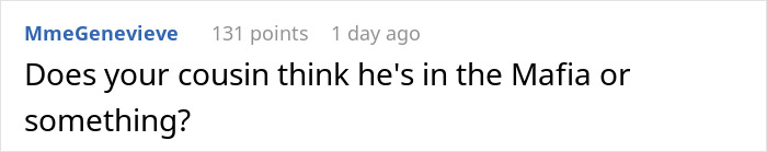 Comment on Reddit about a guy trying to cash in on a job cousin found through a friend after hosting their conversation.